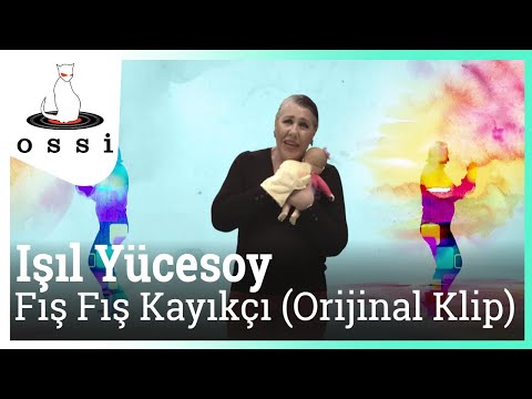 Işıl Yücesoy - Fış Fış Kayıkçı (Orijinal Klip)