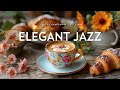 Elegant Morning Jazz Instrumental - Soft Jazz & Relaxing Symphony Bossa Nova Music for Stress Relief