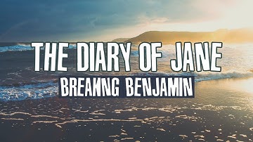 Breaking Benjamin - The Diary Of Jane (Lyrics)