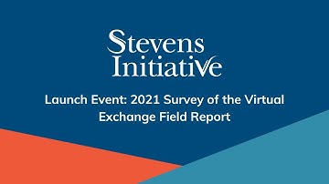 Launch Event: 2021 Survey of the Virtual Exchange Field Report