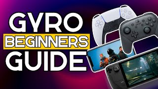 Gyro (AKA Motion Controls) Beginners Guide