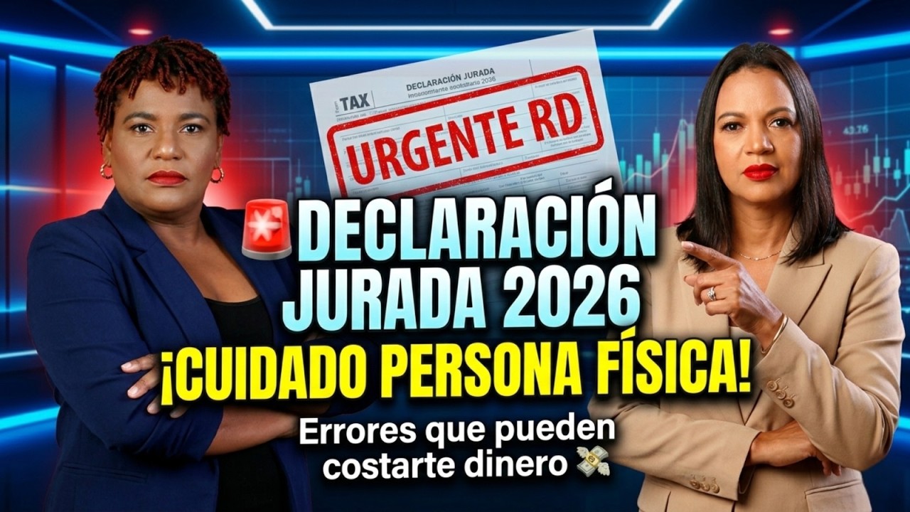 Declaración Jurada 2026 en RD: Errores de Personas Físicas que pueden costarte dinero