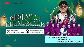 SHOLAWAT KEBANGSAAN BERSAMA GUS MIFTAH DAN CAK PERCIL CS - DI DESA JEPARA KROYA, COLACAP