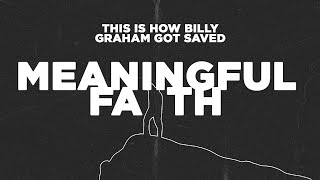This is How Billy Graham Got Saved | Eric Gilbert
