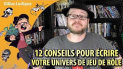 12 CONSEILS POUR ÉCRIRE VOTRE UNIVERS DE JEU DE RÔLE