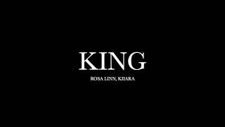 KING by Rosa Linn, Kiiara (Lyrics)