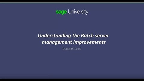 Sage X3  - Batch Server management improvements
