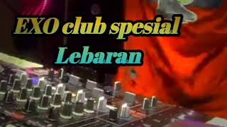 EXO Club terbaru ,,,.spesial Lebaran