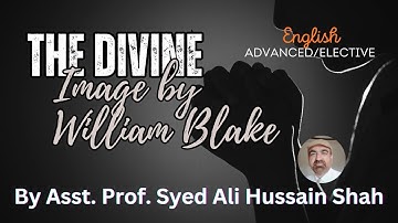 The Divine Image by William Blake | Poem Explanation, Summary, and Analysis | The Magic Casement