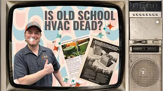 Is Old School HVAC Dead??
