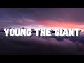 Wake Up - Young the Giant (Tradução / Legendado)