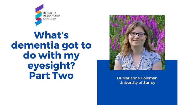 Dr Marianne Coleman, What's dementia got to do wit...