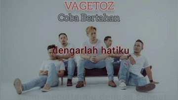 VAGETOZ COBA BERTAHAN (video lirik) #vagetoz #band #viral #lagu #indonesia #lirik #video