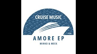 Mirko & Meex - Amore (Original Mix)