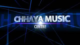 CHHAYA MUSIC CENTRE | Chhaya Music Center | Special Jagran Show Channel |