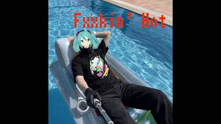 初音ミク-Fxxkin'Hot(Prod.Sorachibeats)