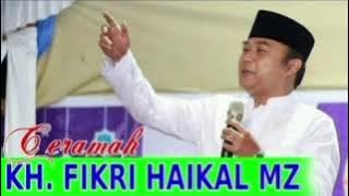 Pelacur Masuk Surga || KH. Fikri Haikal MZ