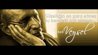 guzelligin on para etmez Asik Veysel enstrumental,(piano &strings voice) Resimi