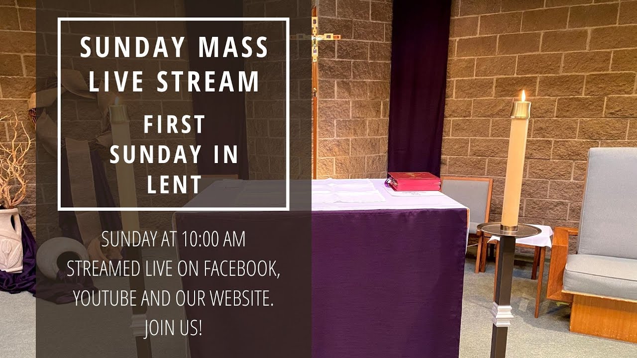 Sunday Mass – February 21, 2021: First Sunday of Lent - YouTube