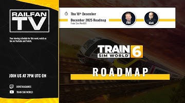 Train Sim World 6 Roadmap - December 2025