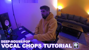 How to make Vocal Chops for Deep House/Pop | Logic Pro X Tutorial 2020