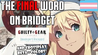 The Bridget Gender debate is ended, Crossplay Beta & More! - Guilty Gear Strive Developers Backyard