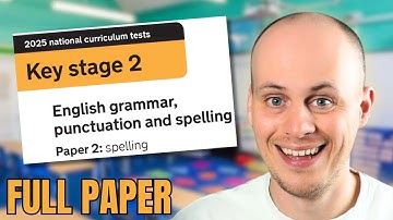 2025 Year 6 SATs SPELLING Paper Walkthrough (Every Word!)