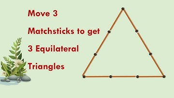 Move 3 matchsticks to get 3 Equilateral Triangles | Matchsticks Puzzle