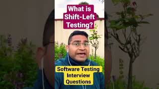 What is Shift-Left Testing Manual Testing Interview Questions #shorts