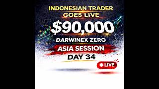 Indonesian Automated Trader Goes LIVE: $90,000 Darwinex Zero with Flow EA – Day 34 ASIA Session