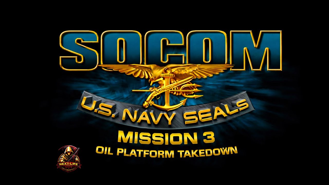 SOCOM U.S. Navy SEALs — Mission 3: Oil Platform Takedown