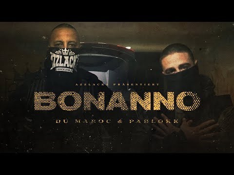DÚ MAROC BONANNO Feat PABLOKK Prod Von Chryziz Official Video
