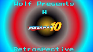 Wolf Presents: A Mega Man 10 Retrospective