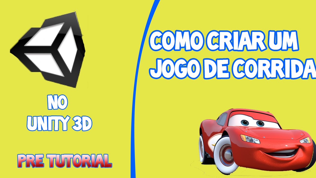 [Pré-Tutorial] Como criar um Jogo de Corrida no Unity3D - YouTube