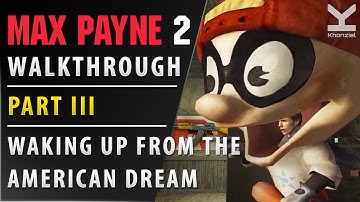 Max Payne 2 - Walkthrough - Part III - Waking Up from the American Dream - 60FPS