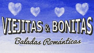 VIEJITAS & BONITAS #05 Baladas Romanticas En Español by Viejitas Pero Bonitas Mix 127,176 views 2 years ago 1 hour, 16 minutes