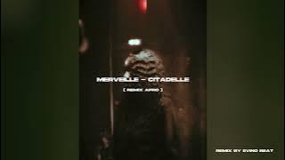 Merveille - Citadelle (Remix Afro by Evino Beat)