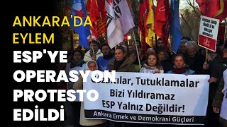 Espye Yönelik Operasyon, Ankarada Protesto Edildi