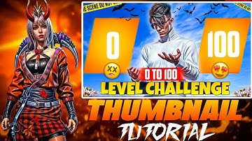 How To Make Free Fire Thumbnail Like @CrossbonesGaming|| 0 To 100 Level Thumbnail Tutorial