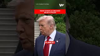 Trump o wojskach USA w Polsce