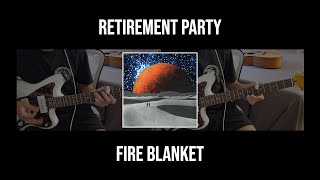 Retirement Party - Fire Blanket (Guitar Cover)