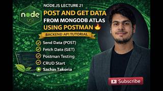 Node.js Lecture 21: Post & Get Data from MongoDB Atlas using Postman | Backend API Tutorial