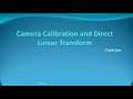 Camera Calibration and the Direct Linear Transform