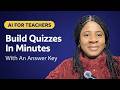 AI for Teachers: Build Quizzes and Assessments in Minutes | Tech Savvy Starts Here