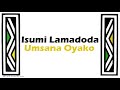 Isumi Lamadoda - Umsana Oyako