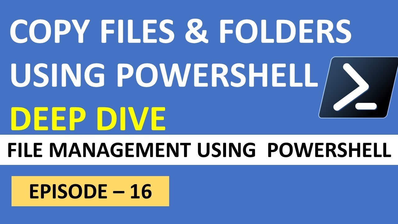 Copy Files  Directories  // Ep 16 // Efficient  Automatic File Management With Powershell