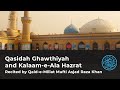 Full recitation of qasidah ghawthiyah  mufti asjad raza khan