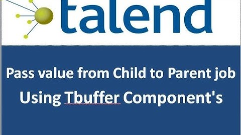 Talend | Pass context variable or value from child job to parent job