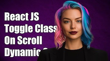 React JS: Toggle Class on Scroll Event for Dynamic Styling