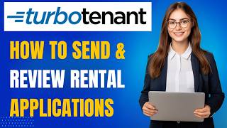 TurboTenant Applications Tutorial: How to Send & Review Rental Applications
